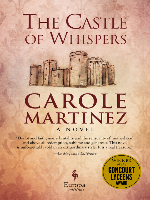 Title details for The Castle of Whispers by Carole Martinez - Available